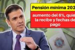 Pensión mínima 2025: aumento del 6%, quién la recibe y fechas de pago